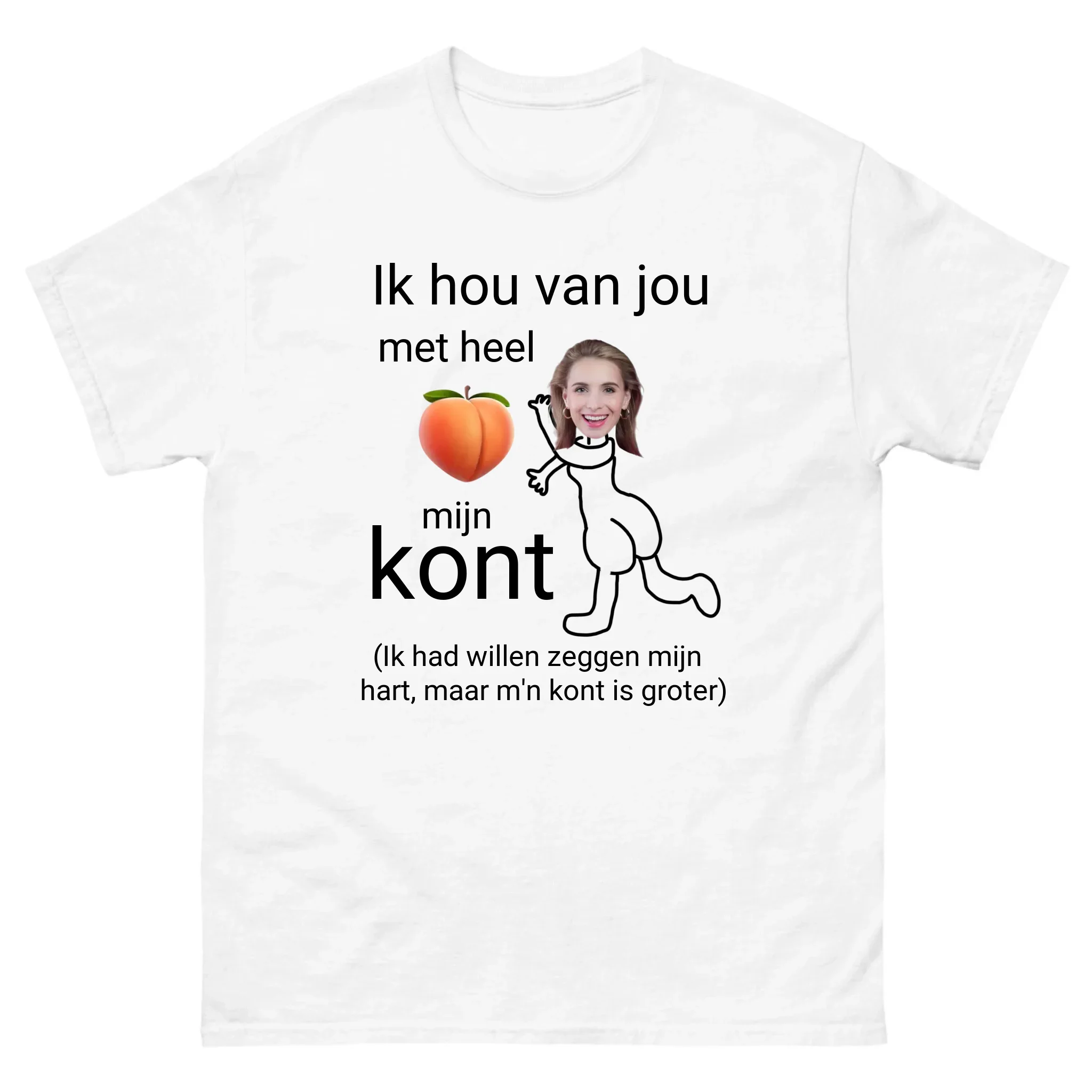 Gepersonaliseerd T-shirt – Ik hou van jou met heel mijn kont Gepersonaliseerd T-shirt – Ik hou van jou met heel mijn kont