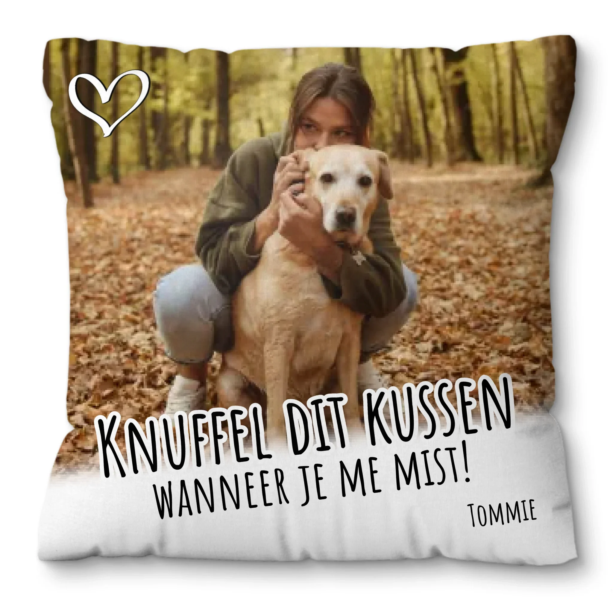 Gepersonaliseerd huisdieren kussen – “Knuffel dit kussen wanneer je me mist”